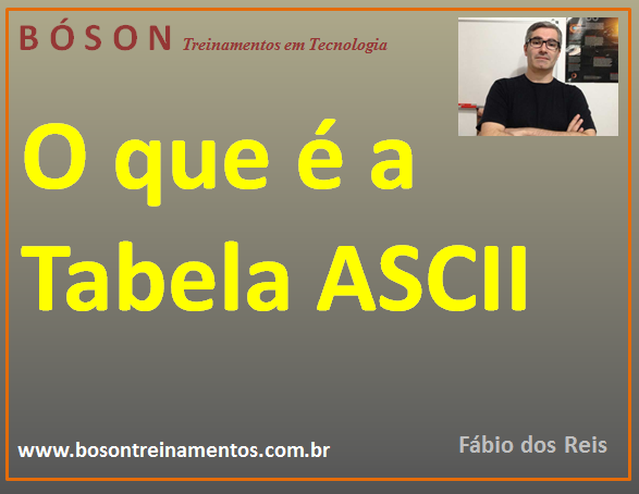 O que é a Tabela ASCII