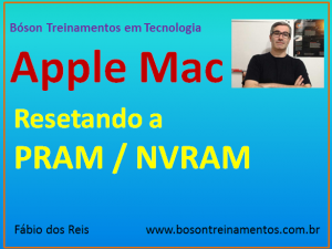 Reset PRAM e NVRAM em computadores Apple Mac