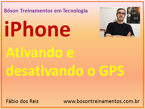 Ativando e desativando o GPS no iPhone