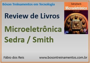 Análise do livro Microeletrônica - Sedra e Smith