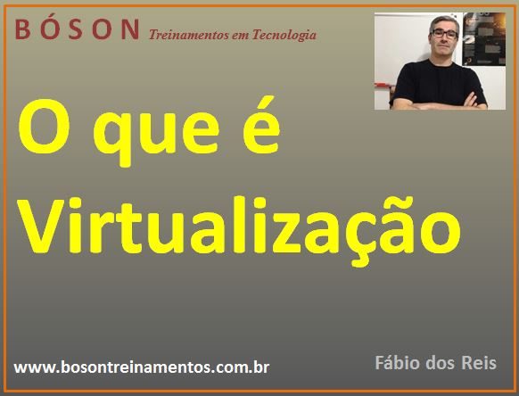 O que é a Virtualização