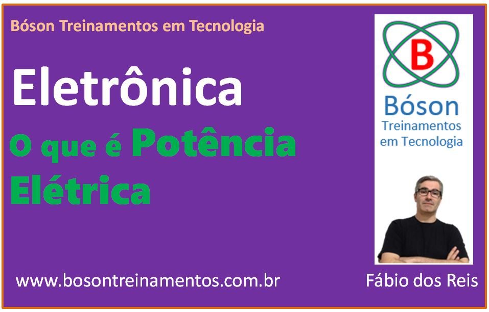 Curso de Eletrônica - Potência Elétrica