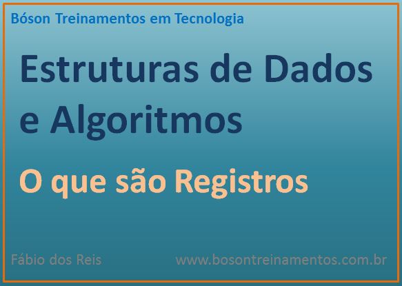 Estruturas de Dados - o Registro