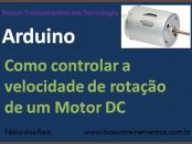 Como controlar velocidade de rotação de motor DC com Arduino