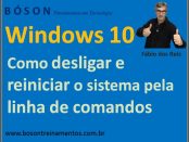 Como desligar e reiniciar o Windows 10 pela linha de comandos