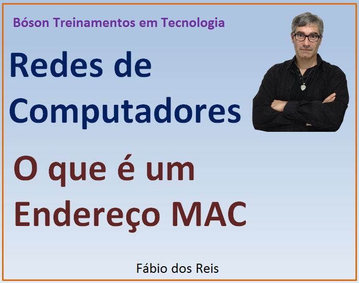 O que é um endereço MAC address