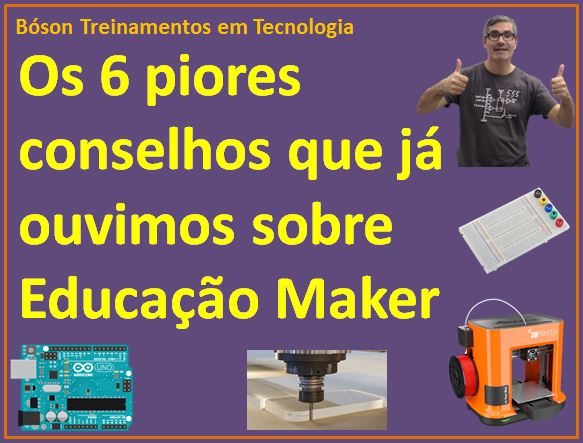 Piores conselhos sobre educação para makers