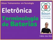Terminologia de Baterias - Termos-chave