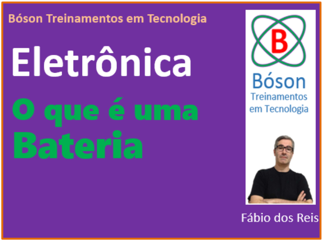 O que é uma Bateria em eletrônica