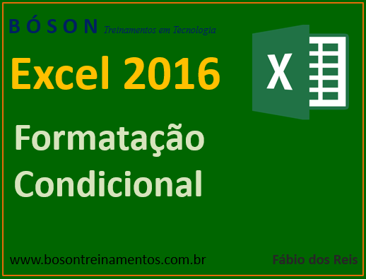 Aplicando Formatação Condicional no Microsoft Excel 2016