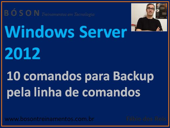 10 comandos de backup para o windows server 2012
