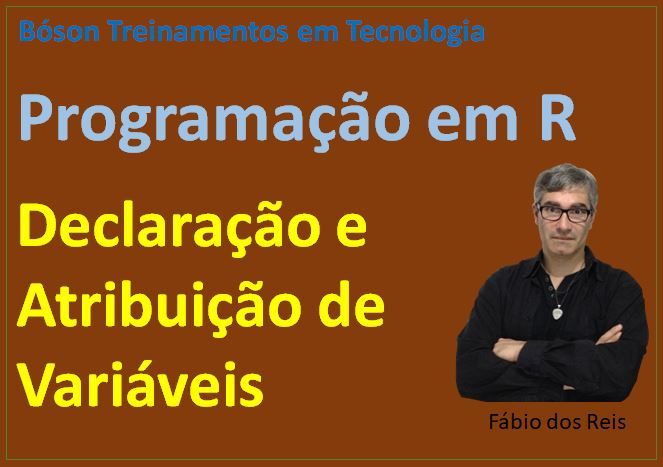 Declaração e atribuição de variáveis em linguagem R
