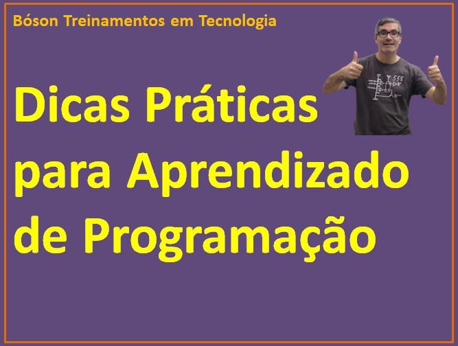Dicas práticas para aprendizado de programação