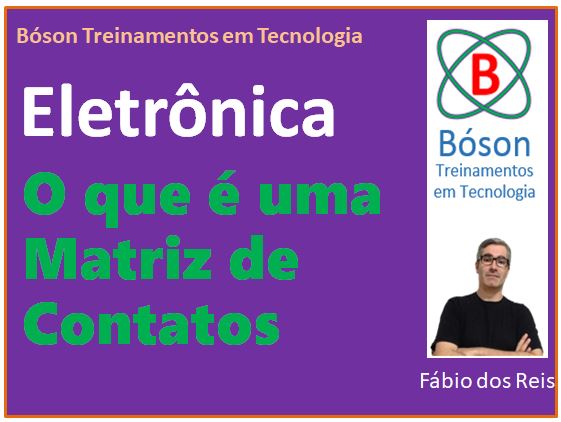 Curso de Eletrônica - Matriz de Contatos