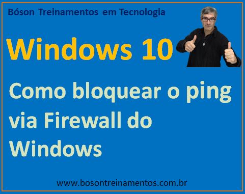 Como bloquear pacotes de ping usando o firewall do windows 10