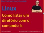 Listar conteúdo de diretórios no Linux com comando ls