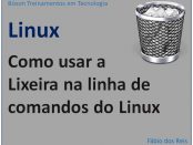 Lixeira no terminal do Linux
