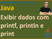 Exibir dados em Java com métodos printf, print e println