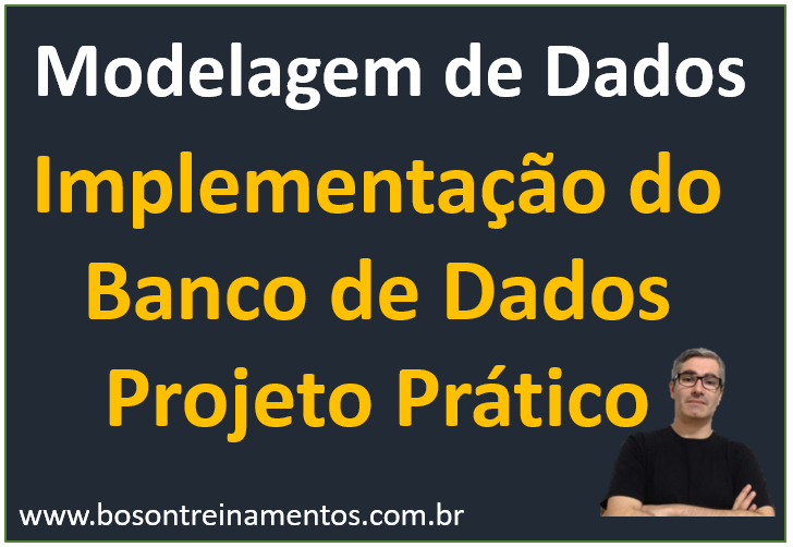 Projeto Prático de Modelagem de Dados - Implementação do banco de dados - fábio dos reis