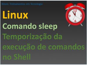 Temporizar comandos no Linux com sleep