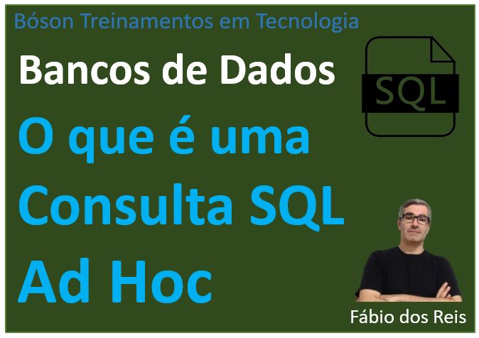 O que é uma consulta SQL ad-hoc