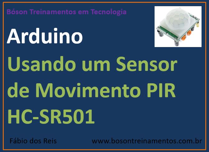 Sensor de Presença PIR com Arduino - HC-SR501