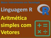 Aritmética simples com vetores em R