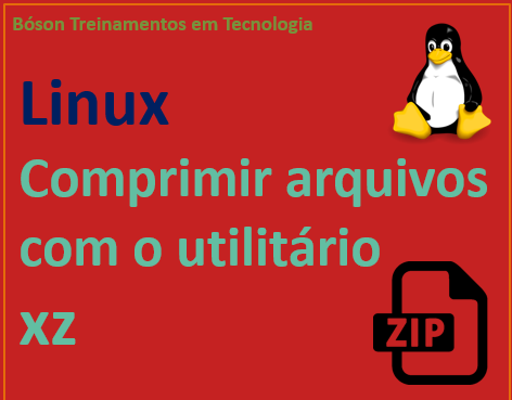 Comprimir arquivos com o utilitário xz no Linux