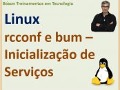 Gerenciamento de inicialização de serviços com rcconf e bum no Linux