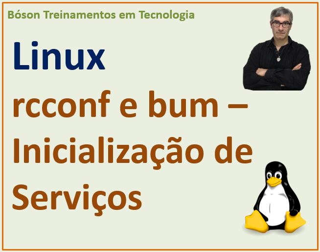 Gerenciamento de inicialização de serviços com rcconf e bum no Linux