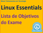 Lista de objetivos do exame de certificação LPI Linux Essentials