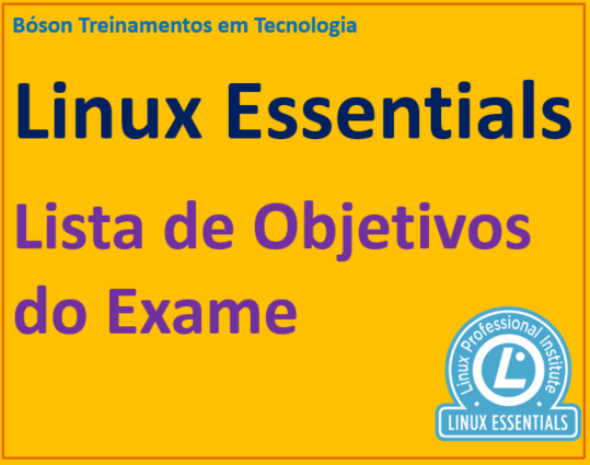 Lista de objetivos do exame de certificação LPI Linux Essentials
