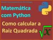 Calcular raiz quadrada de um número com Python