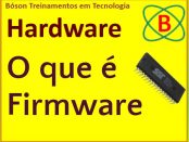 O que é firmware - curso de hardware