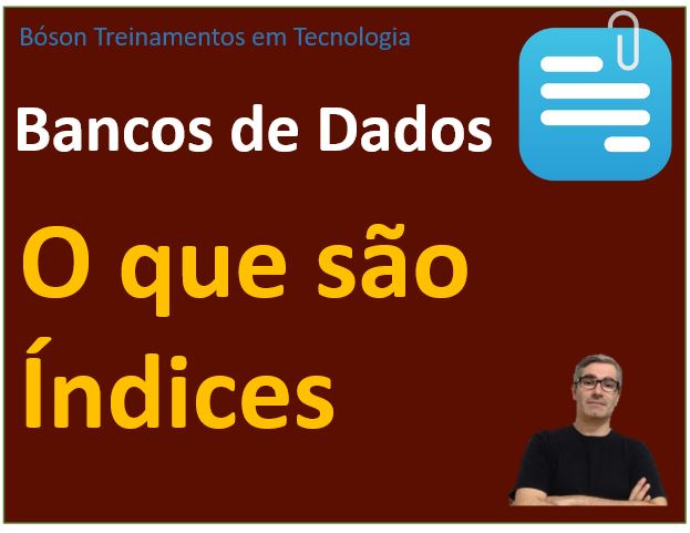O que são índices em bancos de dados