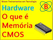 O que é memória CMOS em Hardwre