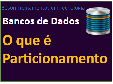 O que é Particionamento em bancos de Dados