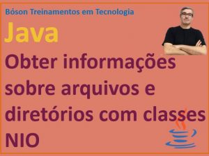 Obter informações sobre diretórios e arquivos com classes nio em Java