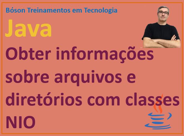 Obter informações sobre diretórios e arquivos com classes nio em Java
