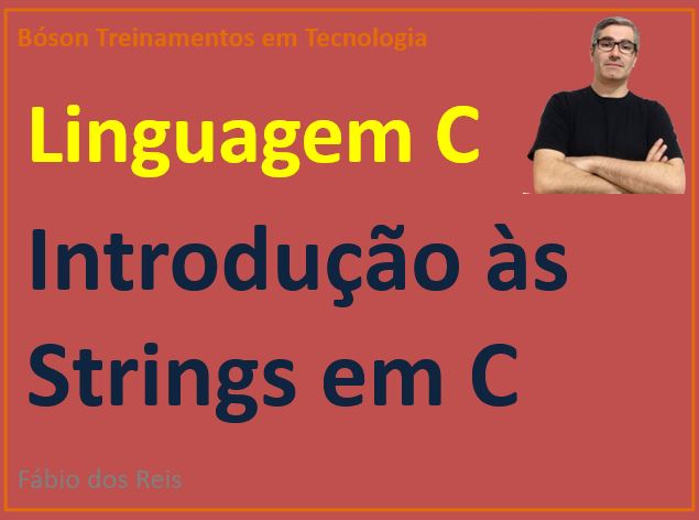Como trabalhar com Strings em linguagem C