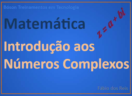 Introdução aos números complexos em matemática