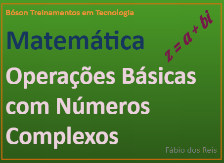 Operações Básicas com números complexos