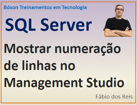Como mostrar numeração de linhas no SSMS