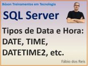 Tipos de data e hora no SQL Server