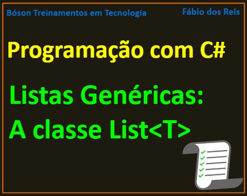 Listas em C# - A classe genérica List