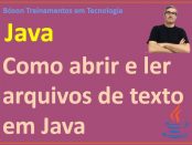 Como abrir e ler arquivos de texto em Java