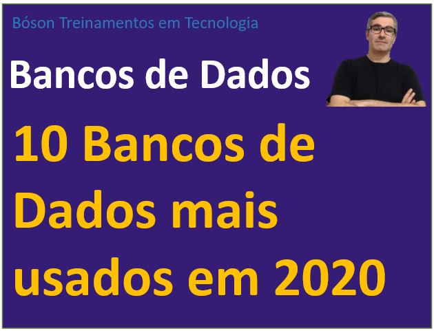 Dez bancos de dados mais usados atualmente