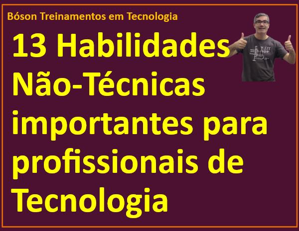 Habilidades não técnicas para profissionais de tecnologia