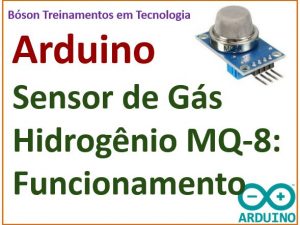 Sensor de gás hidrogênio com Arduino MQ8