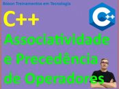 Associatividade e precedência dos operadores em C++